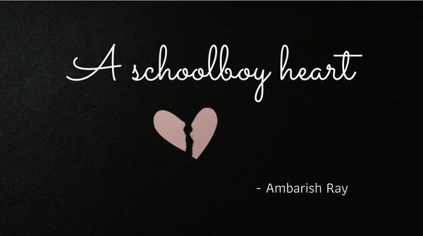 A schoolboy heart